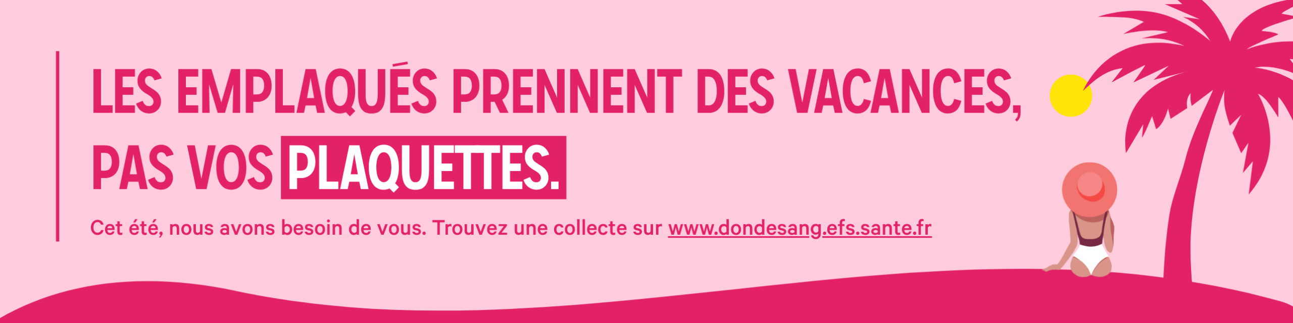 Don plaquettes été